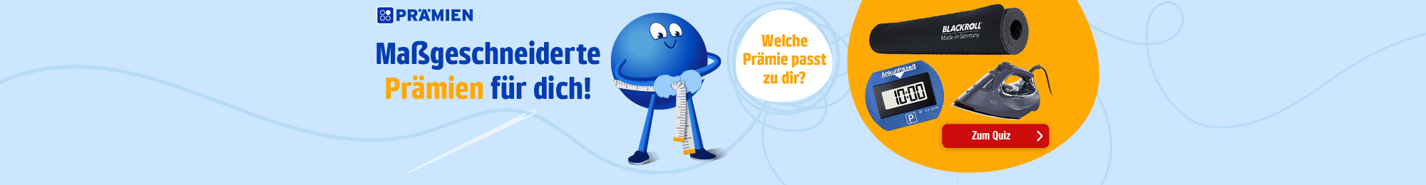 Deine perfekte Prämie