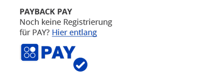 PAYBACK PAY Noch keine Registrierung für PAY?